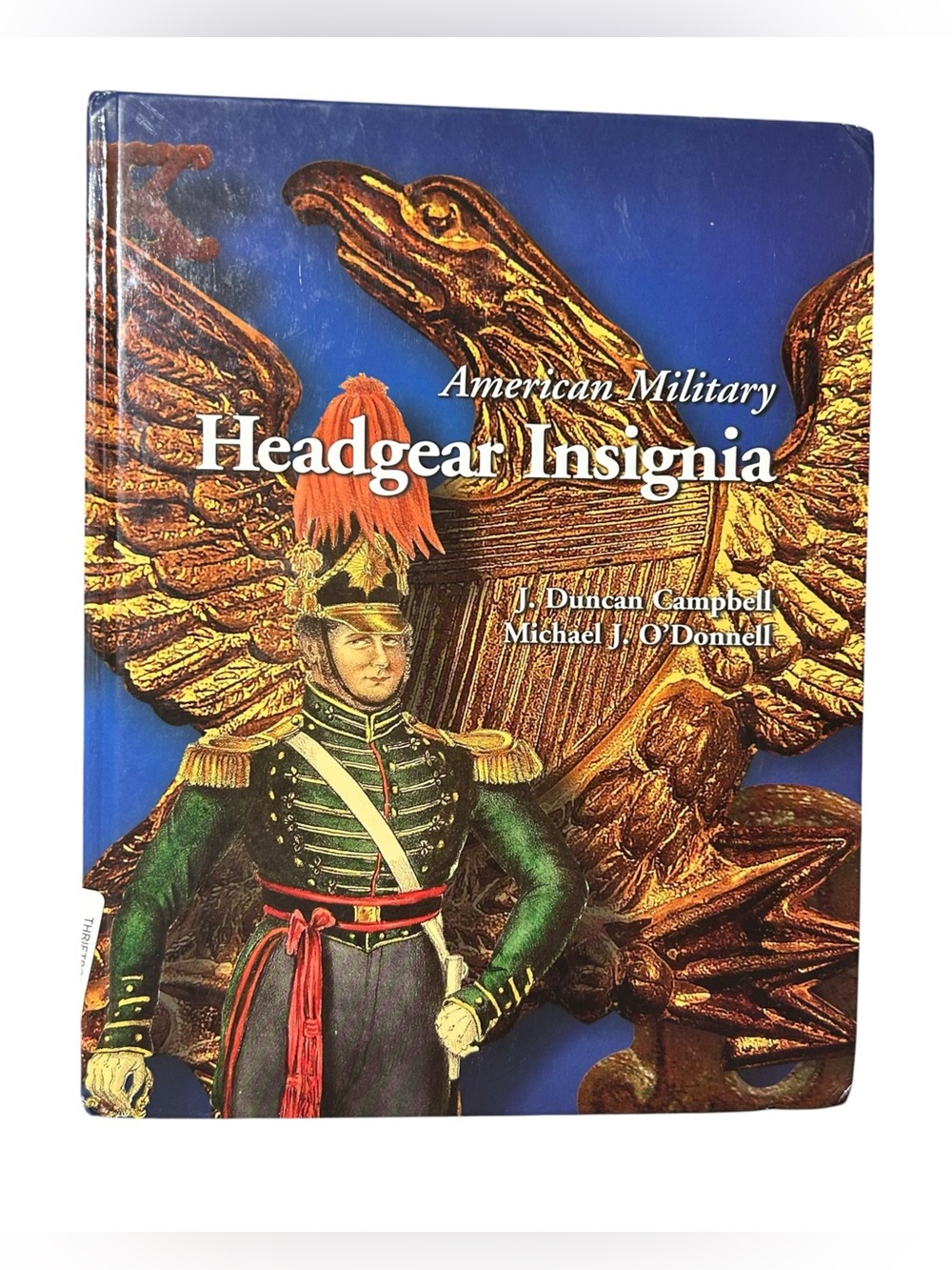 American Military Headgear Insignia by Campbell & O'Donnell Hard Cover